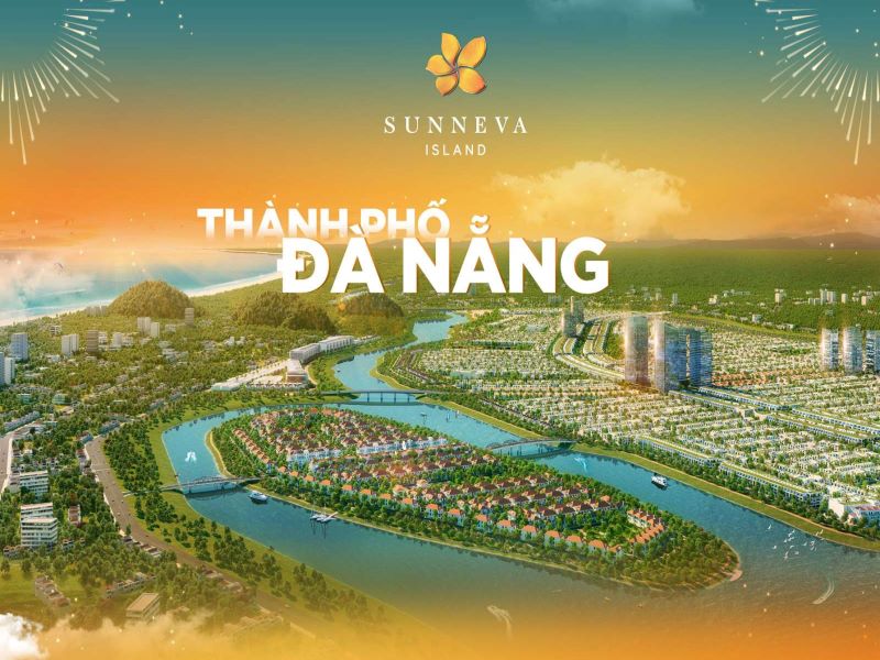 Đô thị đảo Sunneva Island Đà Nẵng – vùng đất tôn vinh vị thế chủ nhân